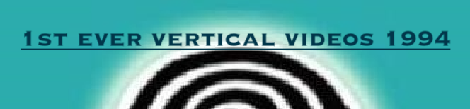 The world's first-ever vertical videos in 1994 by Peter Tasciotti